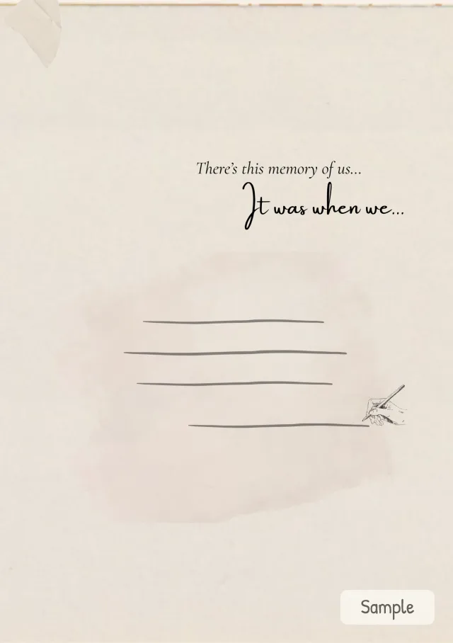 There’s this memory of us…
It was when we…